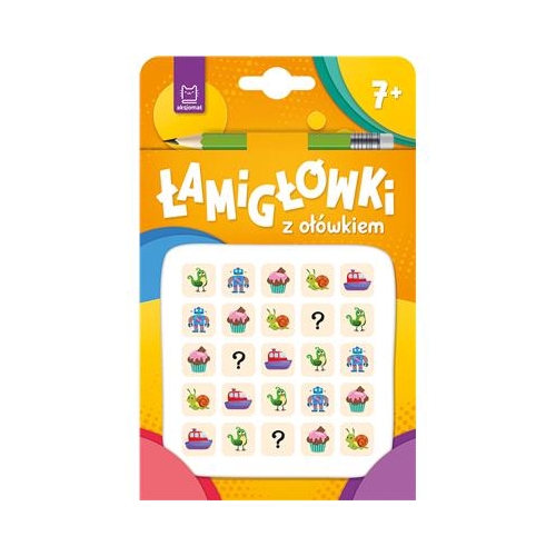 Łamigłówki z ołówkiem 7+. Książeczka pomaranczowa