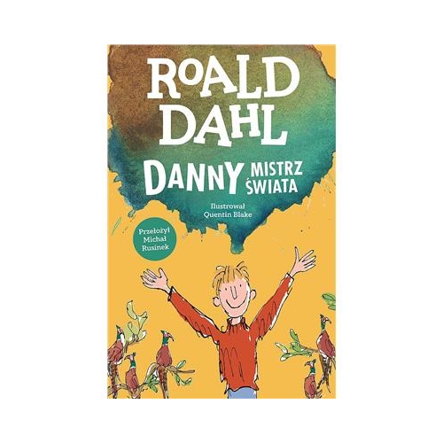 Danny mistrz świata Roald Dahl