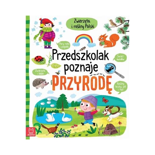 Przedszkolak poznaje przyrodę. Zwierzęta i rośliny