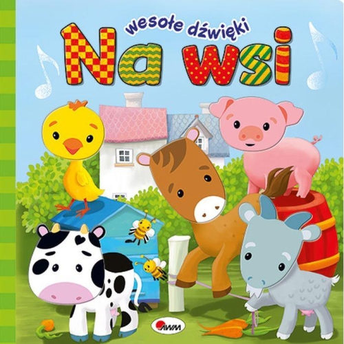 Wesołe dźwięki. Na wsi - książeczka z dźwiękami